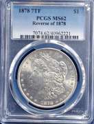 1878 7TF Morgan Dollar PCGS MS62 Reverse Of 1878