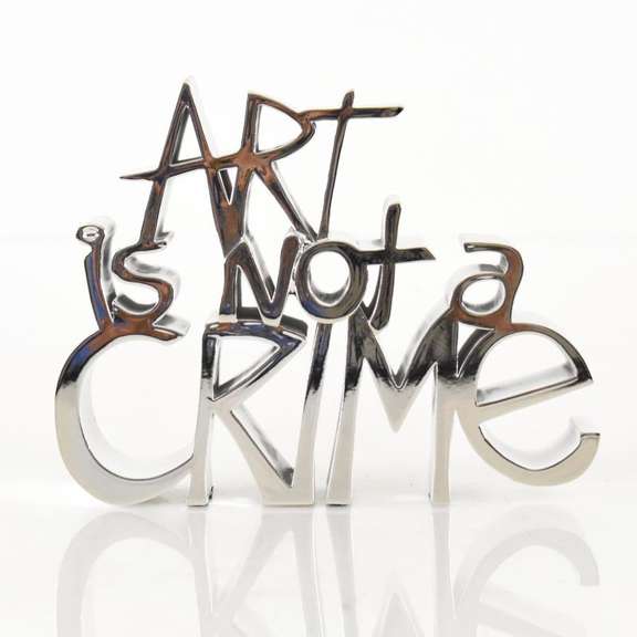 Art Is Not a Crime (Silver)