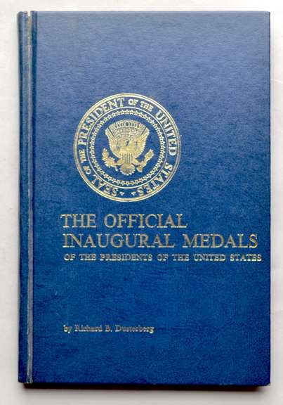 The Official Inaugural Medals Of The Presidents Of The US