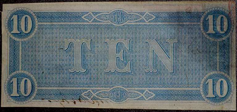 February 17th 1864 Richmond, VA Confederate States Of America Ten Dollars, About Uncirculated.