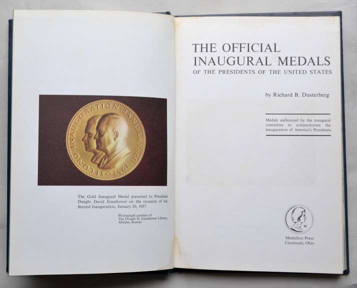 The Official Inaugural Medals Of The Presidents Of The US