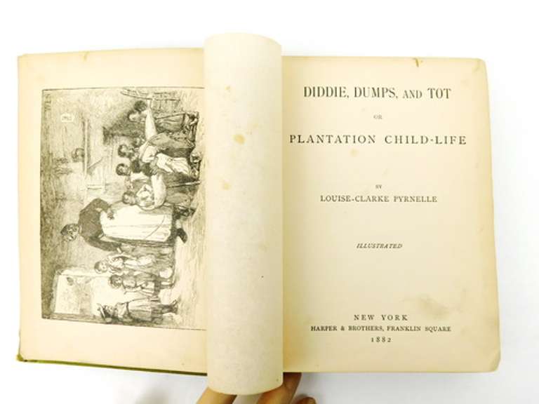 1st Edition 1882 Plantation Child-Life, Southern Slaves