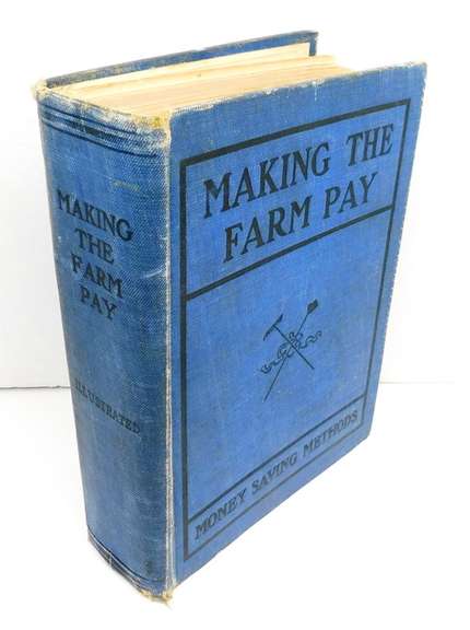 1911 Making The Farm Pay Antique Book