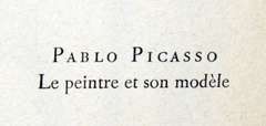 PABLO PICASSO LE PEINTRE ET SON MODELE 1964