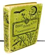 1st Edition 1882 Plantation Child-Life, Southern Slaves