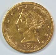 Scarce Mint State 1879-S US $5 Liberty Gold Piece