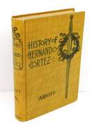 1901 History of Hernando Cortez, Conquest of Mexico