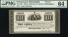 Rare 1837 10 Cent Proof Note Philadelphia Loan Company PMG Choice Uncirculated 64!