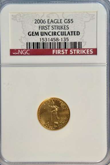 Gem UNC. 2006 NGC FIRST STRIKES 2006 $5 Gold Eagle coin