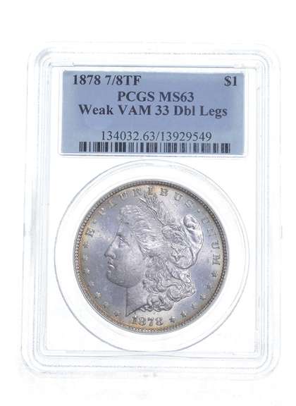 MS63 1878 7/8TF Morgan Silver Dollar - Weak VAM 33 Double Legs - PCGS