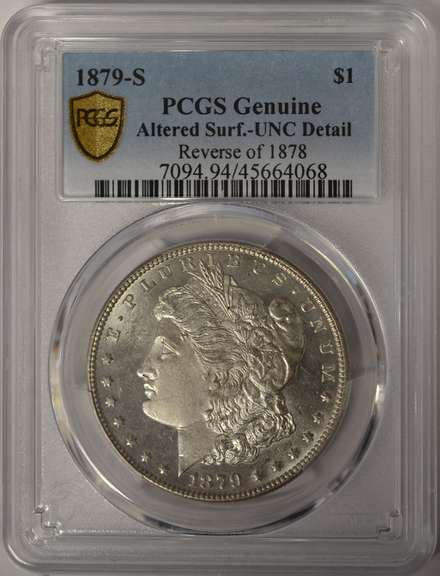 1879-S Morgan Silver Dollar Flashy PCGS Altered Surface Uncirculated Details. Rev of 1878