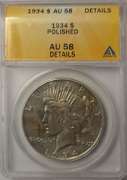 1934 Peace Silver Dollar ANACS AU58 Details Polished