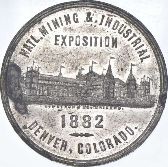 1882 National Mining & Industrial Exposition Denver, CO Medal