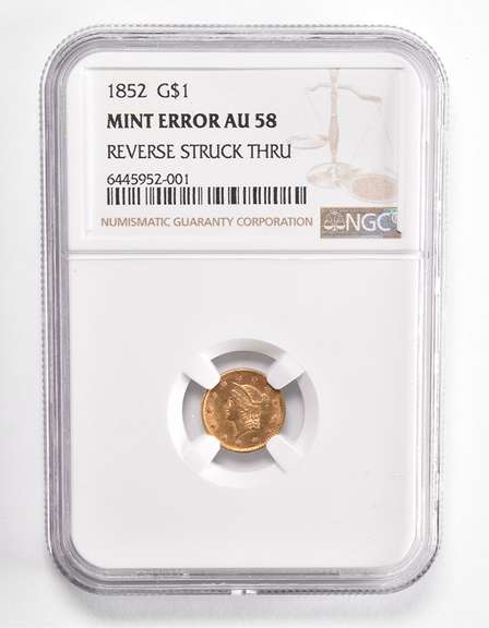 Error AU58 1852 $1 Liberty Head Gold Dollar Piece REV Struck Thru NGC