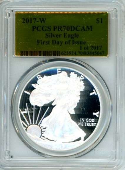 2017-W Proof Silver Eagle in PCGS PR70DCAM First Day of Issue