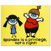 Spandex Is a Privilege, Not a Right by Goldman, Todd