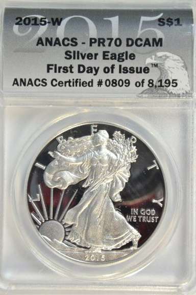 ANACS PR70DCAM 2015-W $1 Silver Eagle. 1st Day of Issue