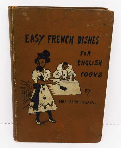 1900 French Dishes for English Cooks Antique Cookbook