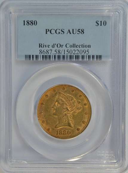 1880 $10 Liberty Gold Piece. PCGS AU58 Rive d'Or Collection