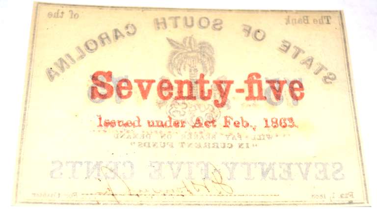 W T &Co Watermarked 75 Cent South Carolina Feb 1 1863 Note