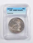 MS60 1877-S Seated Liberty Trade Dollar Details Scratched ICG