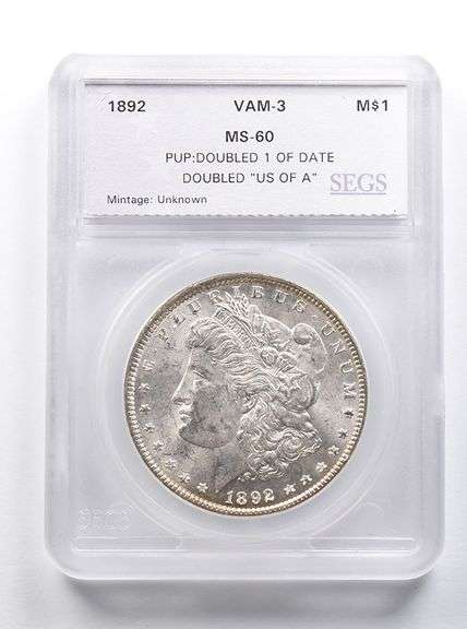 MS60 1892 Morgan Silver $1 VAM 3 Doubled 1 Of Date Doubled USA SEGS