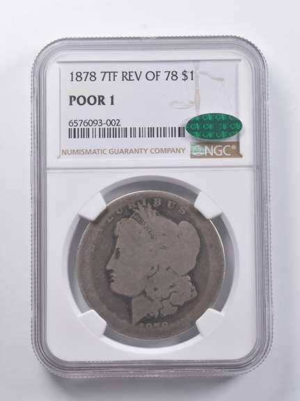 POOR 1 1878 7TF REV Of 78 Morgan Silver Dollar CAC NGC