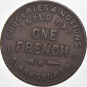 1873 One French Clarksburg, Ohio Civil War Token OH 170 A