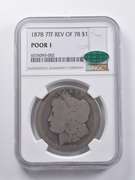 POOR 1 1878 7TF REV Of 78 Morgan Silver Dollar CAC NGC