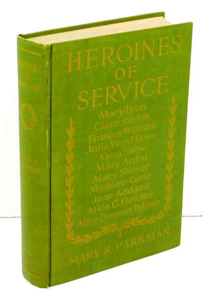 1917 Heroines of Service Antique Book