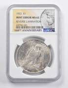 Mint Error MS62 1922 Peace Silver Dollar REV Lamination 100th NGC