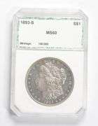 MS60 1893-S Morgan Silver Dollar - Graded PCI