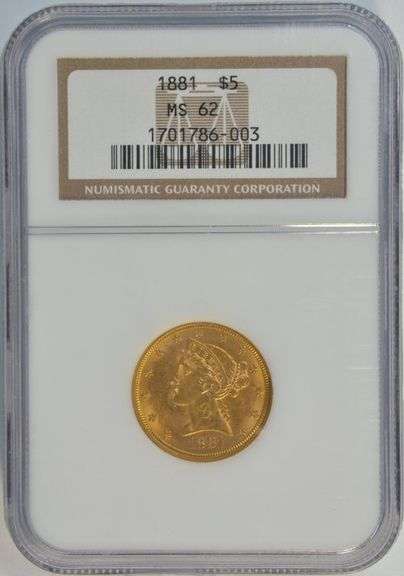 Real fresh BU 1881 US $5 Liberty Gold Piece, NGC MS62