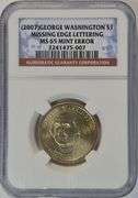 (2007) NGC MS65 Mint Error Missing Edge Lettering George Washington