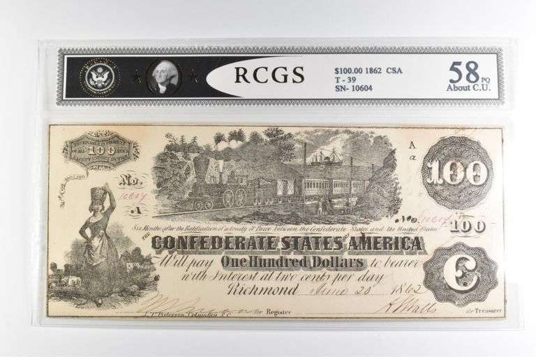 RCGS About CU 58 PQ $100 1862 Confederate States Of America