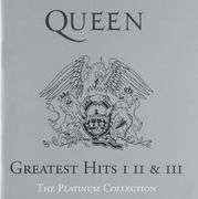 Queen Platinum Collection Greatest Hits I, II & III