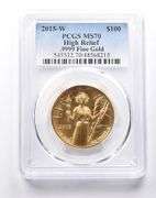 MS70 2015-W $100 American Gold Liberty High Relief 1 Oz Gold PCGS