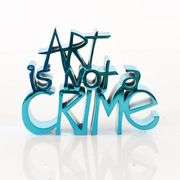 Art Is Not a Crime (Chrome Blue) by Mr Brainwash