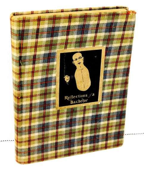 1906 Reflections of a Bachelor Antique Book