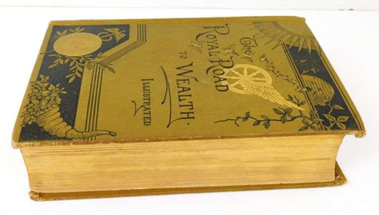 1884 The Royal Road to Wealth, Illustrated