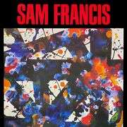 Paintings and Drawings by Sam Francis