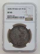 1878 7TF REV Of 79 Morgan Dollar, NGC XF45