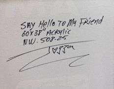 "say hello to my friend" Extremely Collectible Jozza 'One of a kind' Mixed Media on Canvas very larg