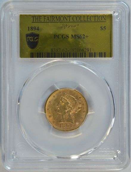 Special PCGS MS62+ Gold Label 1894 $5 Liberty Gold. Fairmont Collection