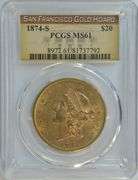 Scarce 1874-S Type 2 $20 Liberty Gold Piece. PCGS MS61 San Francisco Gold Hoard