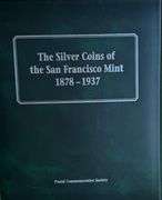 Silver Coins of The San Francisco Mint 1878-1937.