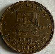Humorous 1837 Executive Experiment Hard Times Token