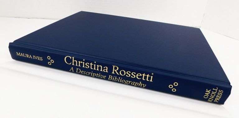 Christina Rossetti Descriptive Bibliography, 2011 First Edition