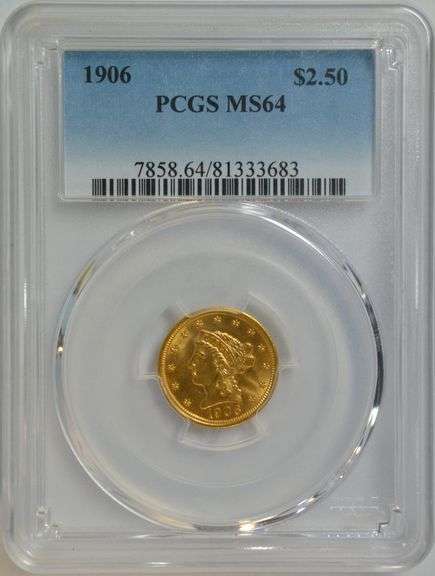 Premium Quality PCGS MS64 graded 1906 $2.50 Liberty Gold. PCGS MS64