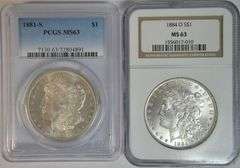 Choice BU 1881-S (PCGS) and 1884-O (NGC) MS63 Morgan Silver Dollars
